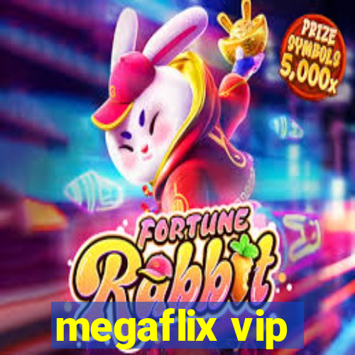 megaflix vip